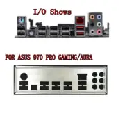 I/O Shield Panel IO Back Plate Backplate FOR ASUS 970 PRO GAMING AURA