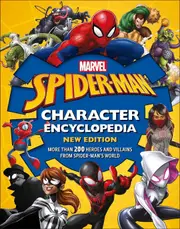 Marvel Spider-man Character Encyclopedia New Edition
