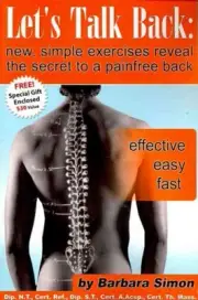 Let's Talk Back: New, Simple Exercises Reveal the Secret to a Painfree Back