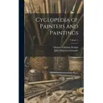 CYCLOPEDIA OF PAINTERS AND PAINTINGS; VOLUME 3