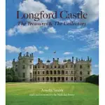 LONGFORD CASTLE: THE TREASURES AND THE COLLECTORS