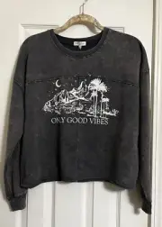 PRETTY REBEL SIZE S ONLY GOOD VIBES GRAY DISTRESSED SOFT SWEAT SHIRT TOP NEW TAG
