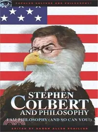 在飛比找三民網路書店優惠-Stephen Colbert and Philosophy