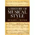 A HISTORY OF MUSICAL STYLE