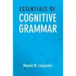 ESSENTIALS OF COGNITIVE GRAMMAR