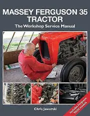 The Massey Ferguson 35 Tractor Workshop Service Manual