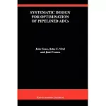 SYSTEMATIC DESIGN FOR OPTIMISATION OF PIPELINED ADCS