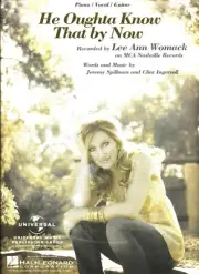 LEE ANN WOMACK HE OUGTA KNOW THAT BY NOW SHEET MUSIC PIANO/VOCAL/GUITAR RARE NEW
