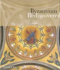 在飛比找博客來優惠-Byzantium Rediscovered
