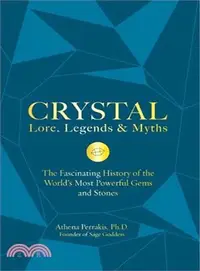 在飛比找三民網路書店優惠-Crystal Lore, Legends & Myths 