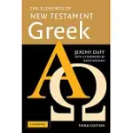THE ELEMENTS OF NEW TESTAMENT GREEK