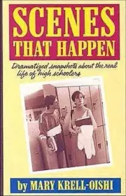 Scenes That Happen: Dramatised Snapshots about the Real Life of High Schoolers b