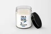 I'm a Boxer mom This is How I roll Candle - Soy Wax Candle