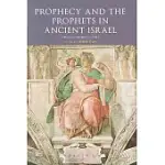 PROPHECY AND THE PROPHETS IN ANCIENT ISRAEL: PROCEEDINGS OF THE OXFORD OLD TESTAMENT SEMINAR