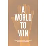 A WORLD TO WIN: CONTEMPORARY SOCIAL MOVEMENTS AND COUNTER-HEGEMONY