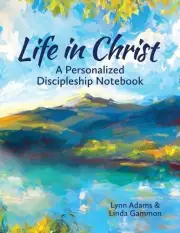 Linda Gammon Lynn Adams Life in Christ (Paperback)