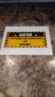 CAUTION! Future Millionaire At Work Sticker! For The Go-Getters!!! 3.8 x 1.9