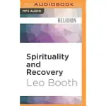 SPIRITUALITY AND RECOVERY: A CLASSIC INTRODUCTION TO THE DIFFERENCE BETWEEN SPIRITUALITY AND RELIGION IN THE PROCESS OF HEALING