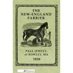THE NEW-ENGLAND FARRIER; OR, A COMPENDIUM OF FARRIERY IN FOUR PARTS