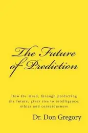 The Future of Prediction by Don Gregory (English) Paperback Book