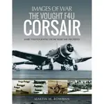 THE VOUGHT F4U CORSAIR/MARTIN W. BOWMAN IMAGES OF WAR 【三民網路書店】