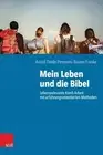 Astrid Thiele-Petersen Rainer Franke Mein Leben und die Bibel (Paperback)