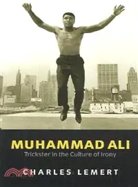 Muhammad Ali - Trickster In The Culture Of Irony