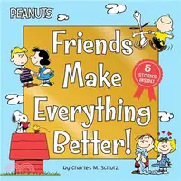 在飛比找三民網路書店優惠-Friends Make Everything Better