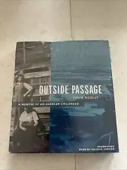 Outside Passage : A Memoir of an Alaskan Childhood by Julia Scully (2013,...