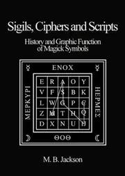 Sigils, Ciphers and Scripts