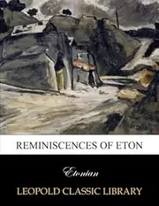 Reminiscences of Eton