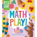 BUSY LITTLE HANDS: MATH PLAY!: LEARNING ACTIVITIES FOR PRESCHOOLERS(精裝)/LINDA DAUKSAS【三民網路書店】