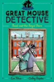 Basil and the Royal Dare, Hardcover by Titus, Eve (CRT); Hapka, Cathy; Mottra...