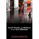 SOCIAL SECURITY AND MEDICARE FOR THE NEW MILLENIUM