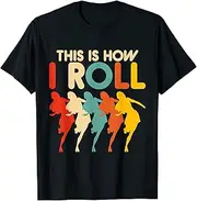 [keoStore] Roller Derby This is How I Roll Roller Skate T-Shirt