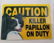 Killer Papillon On Duty Dog Sign Magnet Hook & Loop Fastener 5x7 Black