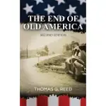 THE END OF OLD AMERICA SECOND EDITION