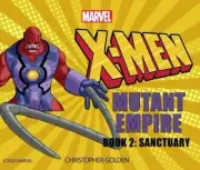 X-Men: Mutant Empire Book Two: Sanctuary Audiobook 2020, CD Audio Book