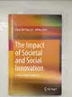 【書寶二手書T4／財經企管_EYS】The Impact of Societal and Social Innovation: A Case-based Approach_Lin, Carol Yeh-yun/ Chen, Jeffrey
