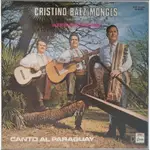 黑膠唱片 CRISTINO BAEZ MONGES Y SU CONJUNTO - CANTO AL PARAGUAY