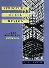 STRUCTURAL STEEL DESIGN LRFD APPROACH 2/E SMITH 1996 JOHN WILEY