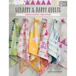 SCRAPPY & HAPPY QUILTS: LIMITED PALETTE, TONS OF FUN!