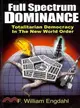 Full Spectrum Dominance: Totalitarian Democracy in the New World Order