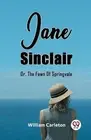 Jane SinclairOr, The Fawn Of Springvale (Edition2023) by William Carleton Paperb