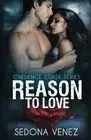 REASON TO LOVE (CREDENCE CURSE) (VOLUME 3) By Sedona Venez **BRAND NEW**
