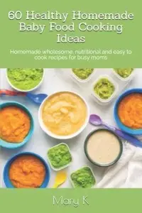 在飛比找博客來優惠-60 Healthy Homemade Baby Food 