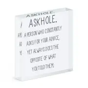 Askhole A Person Who Asks Advice Acrylic Photo Block Frame Funny Rude Joke