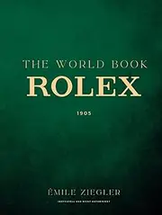 The World Book Rolex: Eine Reise durch Zeit und Luxus (World Book (DE))