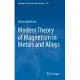 Modern Theory of Magnetism in Metals and Alloys