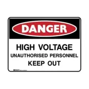 Brady Danger Sign - High Voltage Unauthorised Personnel Keep Out 600 x 450mm Met